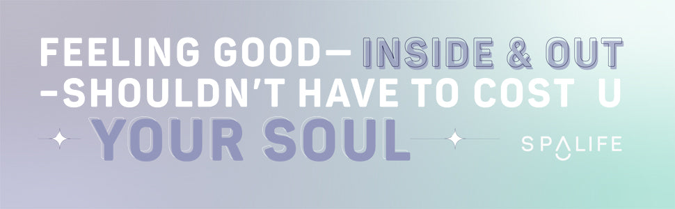 SpaLife pastel banner with motivational quote: “Feeling good—inside & out—shouldn’t have to cost you your soul” promoting men’s self-care.